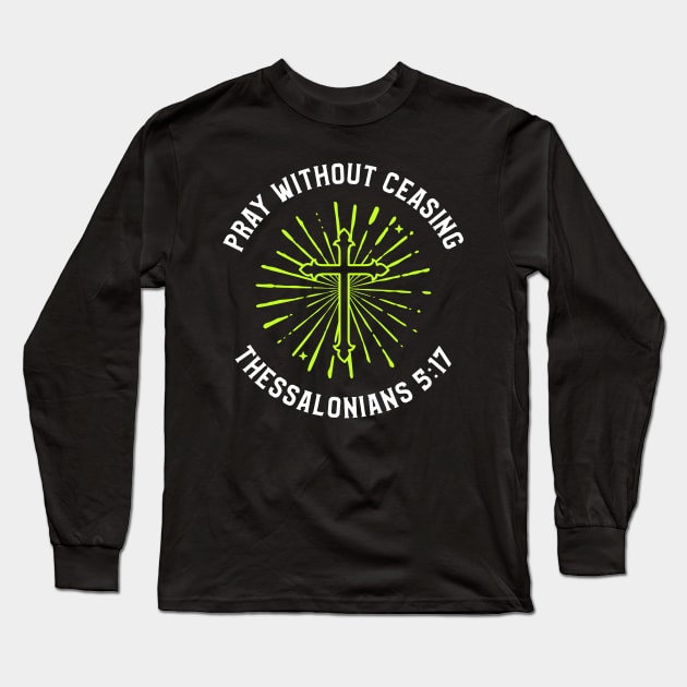 Continuous Prayer Long Sleeve T-Shirt by A Reel Keeper